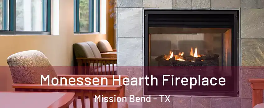  Monessen Hearth Fireplace Mission Bend - TX